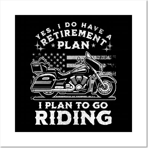 Retirement Plan Motorcycle Wall Art by DetourShirts